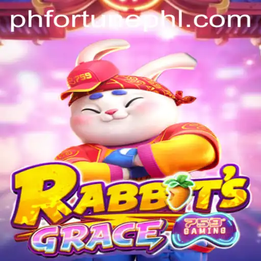 RabbitsGrace: A New Adventure in Modern Gaming with PHFORTUNE