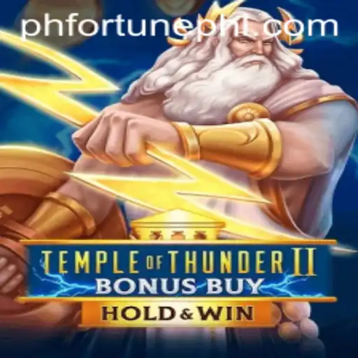 Unleashing the Ultimate Adventure in TempleofThunderIIBonusBuy with PHFORTUNE